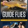 Angler's Book Supply Guide Flies By Landon Mayer