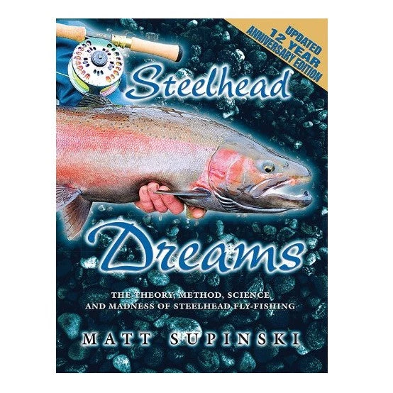Angler's Book Supply Books & DVDs Steelhead Dreams By Matt Supinski 1 Angler's Book Supply Books & DVDs Steelhead Dreams By Matt Supinski