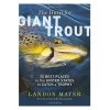 Angler's Book Supply Books & DVDs The Hunt For Giant Trout By Landon Mayer